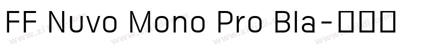 FF Nuvo Mono Pro Bla字体转换